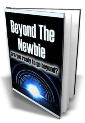 Product picture Beyond The Newbie Towards 6 Figure Income
